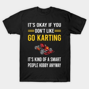 Smart People Hobby Go Karting Go Kart Karts T-Shirt